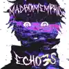 MADBOYMEMPHIS - ECHO3S - Single